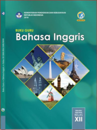 BUKU GURU: BAHASA INGGRIS Kls. XII KURTILAS