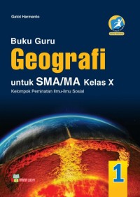 BUKU GURU: GEOGRAFI Kls. X PEMINATAN KURTILAS