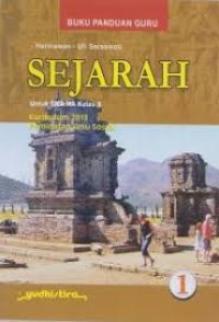 BUKU PANDUAN GURU: SEJARAH Kls. X  PEMINATAN KURTILAS