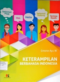 KETERAMPILAN BERBHASA INDONESIA