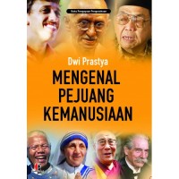 MENGENAL PEJUANG KEMANUSIAAN