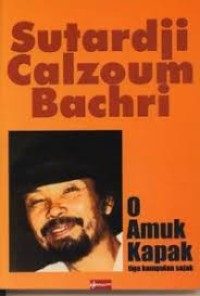 O AMUK  KAPAK: Tiga Kumpulan Sajak