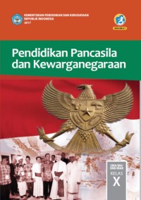 PENDIDIKAN PANCASILA DAN KEWARGANEGARAAN Kls. X KURTILAS