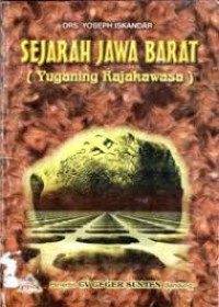 SEJARAH JAWA BARAT (YUGANING RAJAKAWASA)